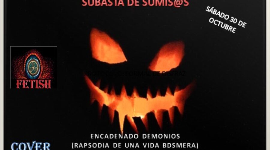 Fiesta de Disfraces y subasta de Sumisas/Sumisos